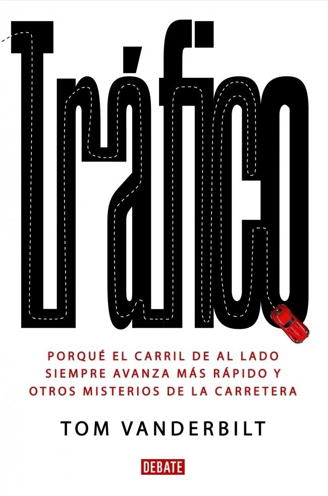 TRAFICO | 9788483068434 | VANDERBILT, TOM | Galatea Llibres | Librería online de Reus, Tarragona | Comprar libros en catalán y castellano online