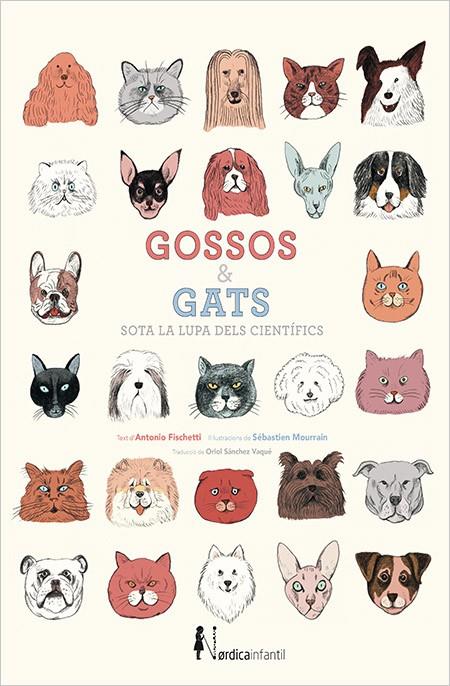 GOSSOS I GATS SOTA LA LUPA DELS CIENTÍFICS | 9788416830176 | FISCHETTI, ANTONIO | Galatea Llibres | Librería online de Reus, Tarragona | Comprar libros en catalán y castellano online