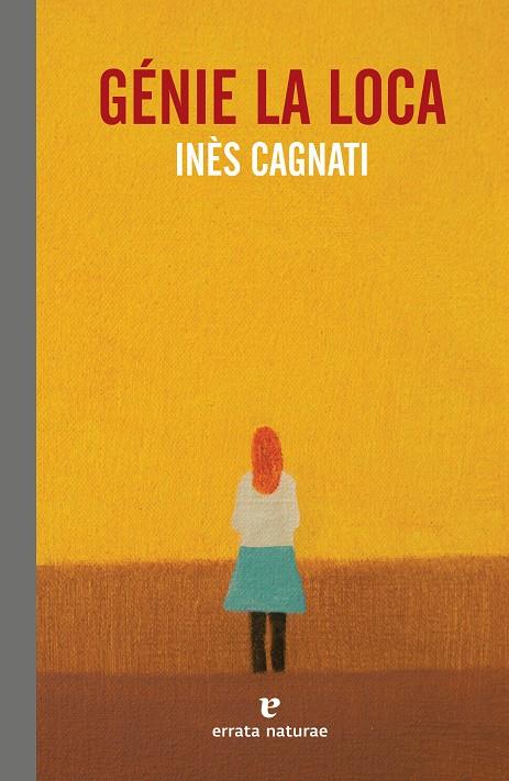 GÉNIE LA LOCA | 9788417800215 | CAGNATI, INÈS | Galatea Llibres | Librería online de Reus, Tarragona | Comprar libros en catalán y castellano online