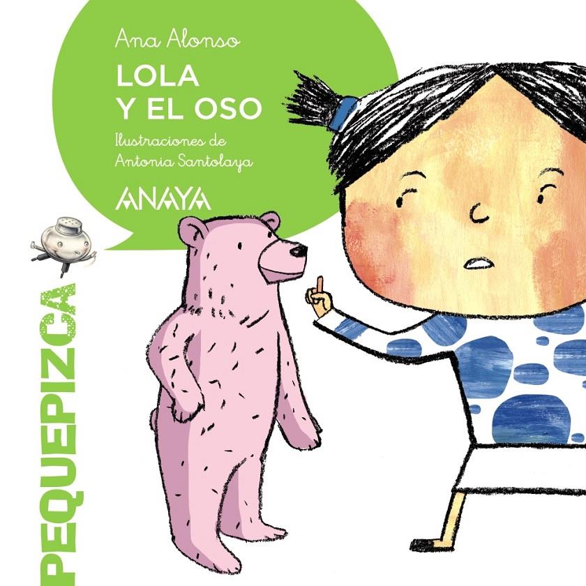 LOLA Y EL OSO | 9788467861082 | ALONSO, ANA | Galatea Llibres | Librería online de Reus, Tarragona | Comprar libros en catalán y castellano online