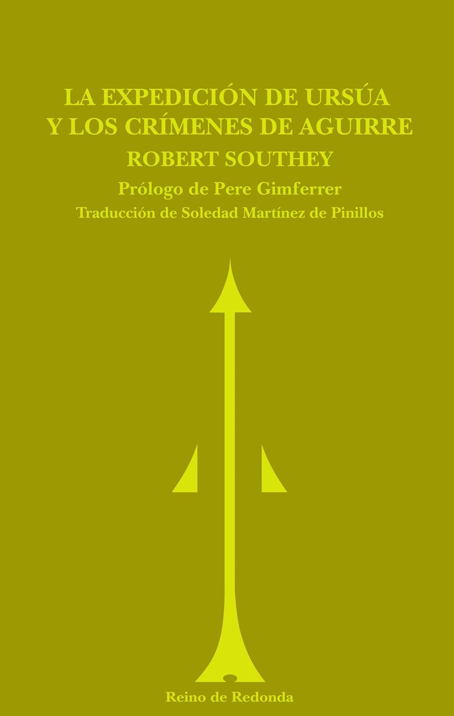 EXPEDICIÓN DE URSÚA, LA ; LOS CRÍMENES DE AGUIRRE | 9788493365691 | SOUTHEY, ROBERT | Galatea Llibres | Librería online de Reus, Tarragona | Comprar libros en catalán y castellano online