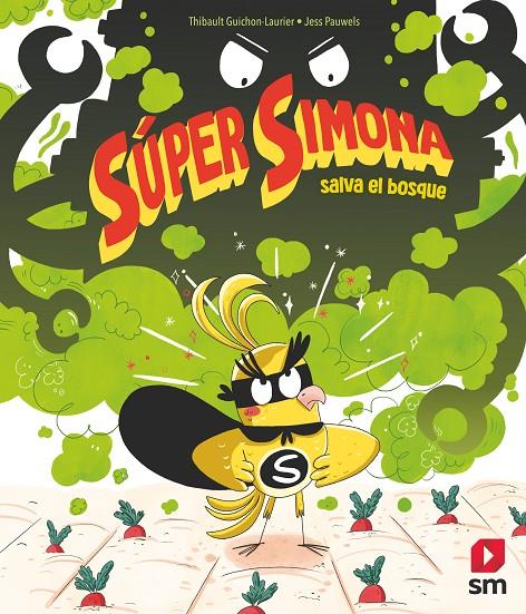 SÚPER SIMONA SALVA EL BOSQUE | 9788411824606 | GUICHON-LAURIER, THIBAULT | Galatea Llibres | Llibreria online de Reus, Tarragona | Comprar llibres en català i castellà online