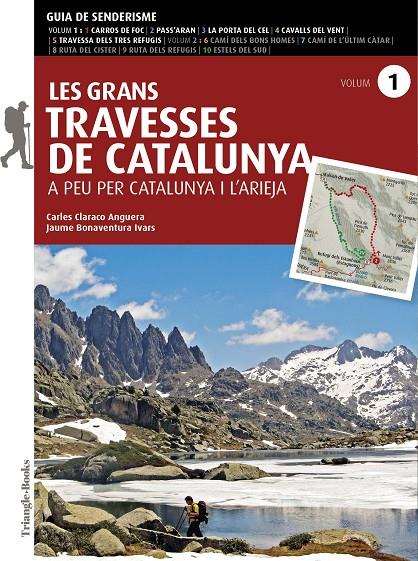LES GRANS TRAVESSES DE CATALUNYA (VOLUM 1) | 9788484789390 | BONAVENTURA, JAUME/CLARACO, CARLES | Galatea Llibres | Llibreria online de Reus, Tarragona | Comprar llibres en català i castellà online