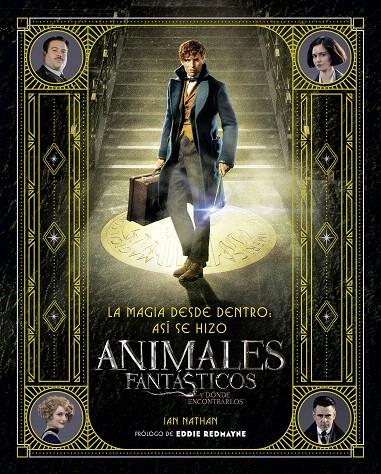 LA MAGIA DESDE DENTRO: ASÍ SE HIZO ANIMALES FANTÁSTICOS Y DÓNDE ENCONTRARLOS | 9788491390299 | NATHAN, IAN | Galatea Llibres | Llibreria online de Reus, Tarragona | Comprar llibres en català i castellà online