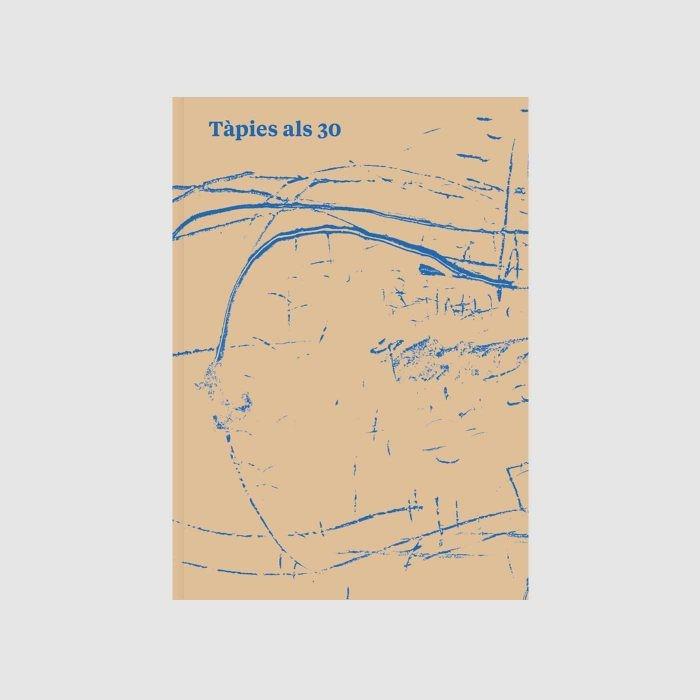 TÀPIES ALS 30; TÀPIES A LOS 30; TÀPIES AT 30 | 9788412277104 | HOMS, NÚRIA/DOMÈNECH, GLÒRIA | Galatea Llibres | Llibreria online de Reus, Tarragona | Comprar llibres en català i castellà online