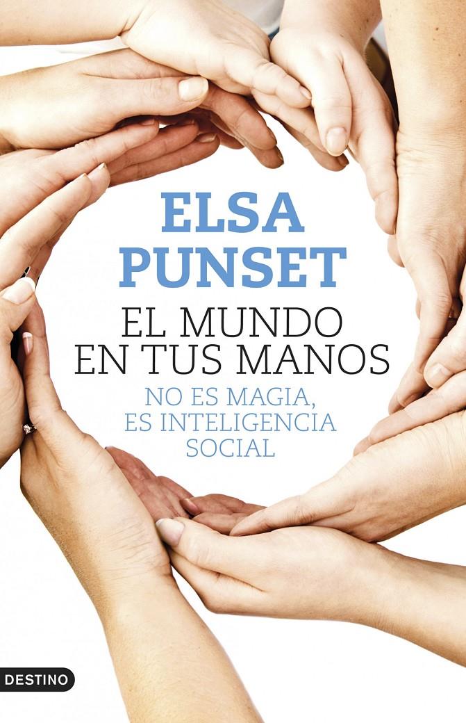 EL MUNDO EN TUS MANOS | 9788423347902 | PUNSET, ELSA | Galatea Llibres | Llibreria online de Reus, Tarragona | Comprar llibres en català i castellà online