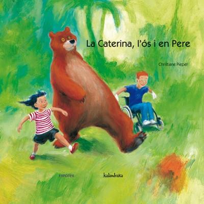 CATERINA, L'OS I EN PERE | 9788493438029 | PIEPER, CHRISTIANE | Galatea Llibres | Librería online de Reus, Tarragona | Comprar libros en catalán y castellano online