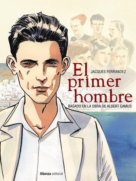 EL PRIMER HOMBRE | 9788491814641 | FERRANDEZ, JACQUES/CAMUS, ALBERT | Galatea Llibres | Librería online de Reus, Tarragona | Comprar libros en catalán y castellano online