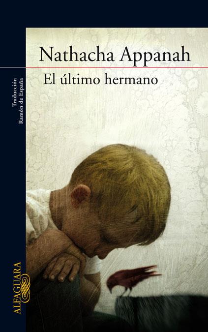 ULTIMO HERMANO, EL | 9788420473925 | APPANAH, NATACHA | Galatea Llibres | Librería online de Reus, Tarragona | Comprar libros en catalán y castellano online