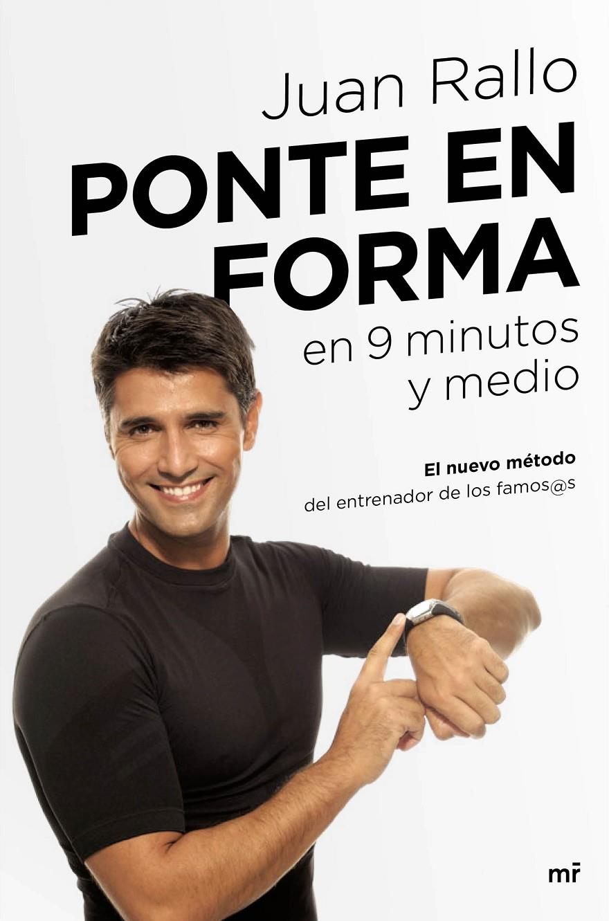PONTE EN FORMA EN 9 MINUTOS Y MEDIO | 9788427042452 | RALLO, JUAN | Galatea Llibres | Librería online de Reus, Tarragona | Comprar libros en catalán y castellano online