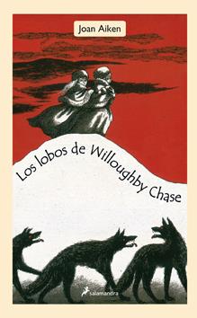 LOBOS DE WILLOUGHBY CHASE, LOS | 9788498382969 | AIKEN, JOAN | Galatea Llibres | Librería online de Reus, Tarragona | Comprar libros en catalán y castellano online
