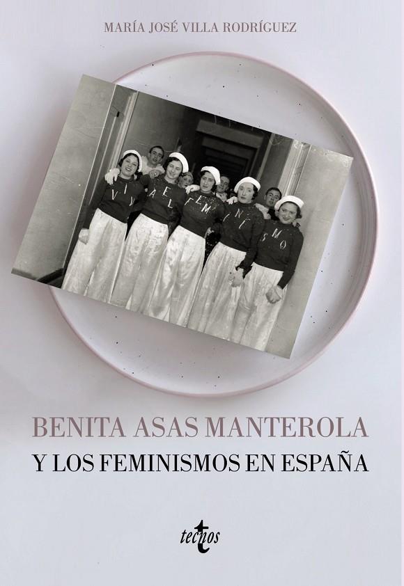 BENITA ASAS MANTEROLA Y LOS FEMINISMOS EN ESPAÑA | 9788430978878 | VILLA RODRÍGUEZ, MARÍA JOSÉ | Galatea Llibres | Librería online de Reus, Tarragona | Comprar libros en catalán y castellano online