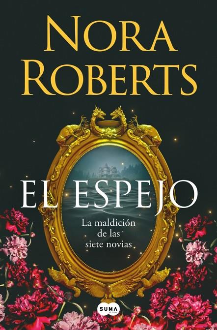 EL ESPEJO (LA MALDICIÓN DE LAS SIETE NOVIAS 2) | 9788410257832 | ROBERTS, NORA | Galatea Llibres | Llibreria online de Reus, Tarragona | Comprar llibres en català i castellà online