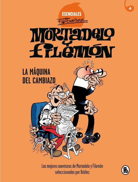 LA MÁQUINA DEL CAMBIAZO (ESENCIALES IBÁÑEZ 4) | 9788402424211 | IBÁÑEZ, FRANCISCO | Galatea Llibres | Librería online de Reus, Tarragona | Comprar libros en catalán y castellano online