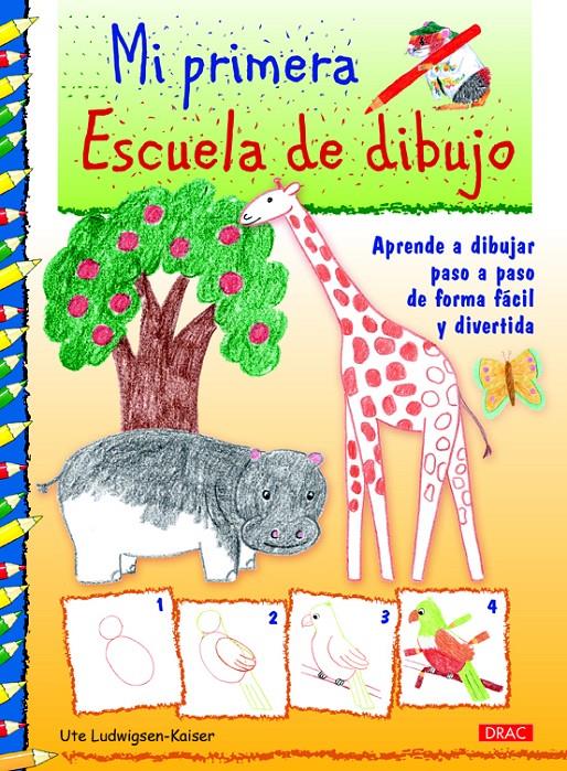 MI PRIMERA ESCUELA DE DIBUJO | 9788498744880 | LUDWIGSEN-KAISER, UTE | Galatea Llibres | Librería online de Reus, Tarragona | Comprar libros en catalán y castellano online