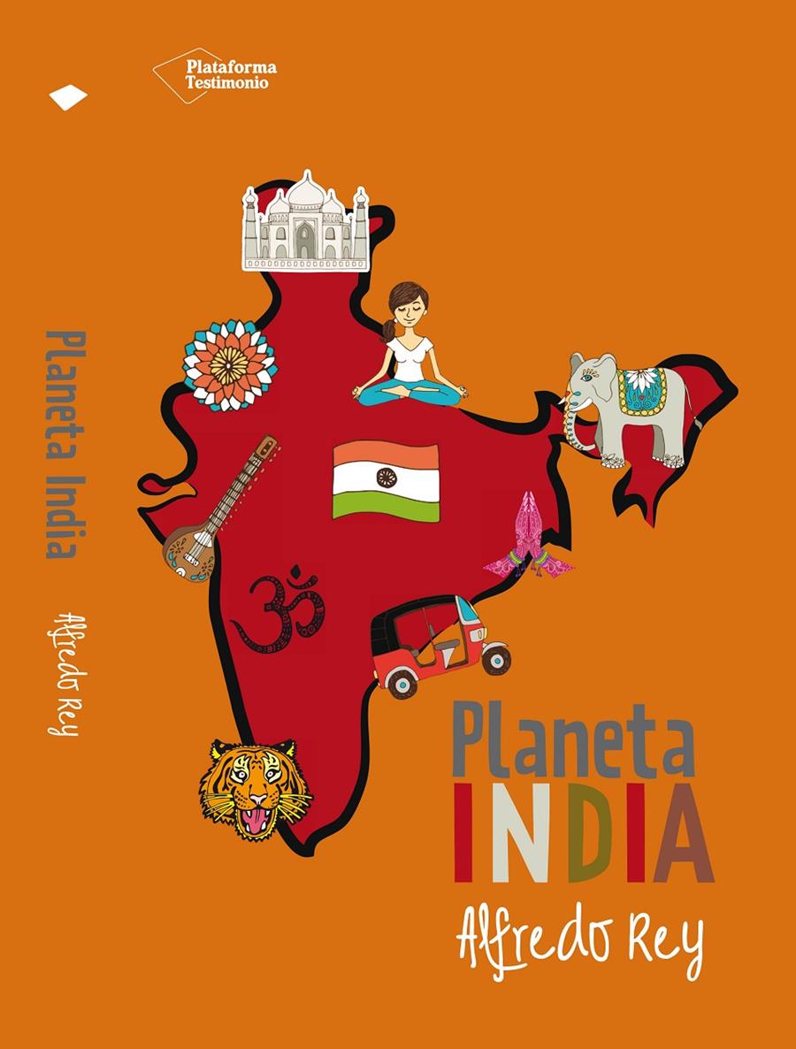 PLANETA INDIA | 9788416096787 | ALFREDO REY | Galatea Llibres | Llibreria online de Reus, Tarragona | Comprar llibres en català i castellà online