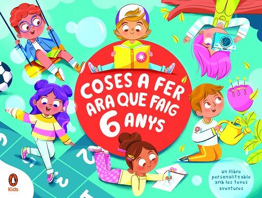 COSES A FER ARA QUE FAIG 6 ANYS | 9788418817441 | SAAVEDRA, KAREN | Galatea Llibres | Librería online de Reus, Tarragona | Comprar libros en catalán y castellano online