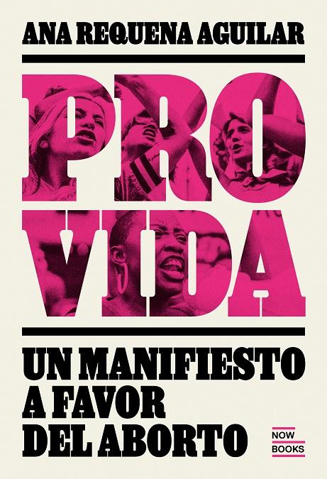 PROVIDA MANIFIESTO A FAVOR DEL ABORTO | 9788416245567 | REQUENA AGUIILAR, ANA | Galatea Llibres | Llibreria online de Reus, Tarragona | Comprar llibres en català i castellà online