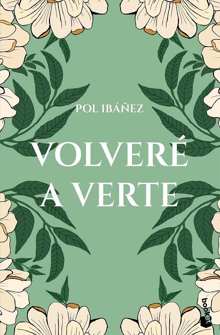 VOLVERÉ A VERTE | 9788408309512 | IBÁÑEZ, POL | Galatea Llibres | Llibreria online de Reus, Tarragona | Comprar llibres en català i castellà online