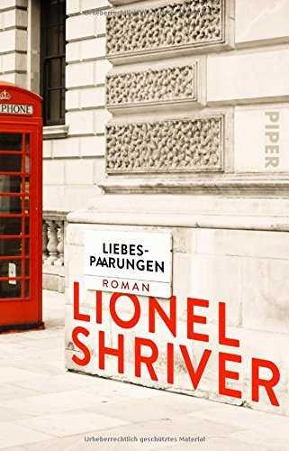LIEBESPAARUNGEN | 9783492312141 | SHRIVER, LIONEL | Galatea Llibres | Librería online de Reus, Tarragona | Comprar libros en catalán y castellano online