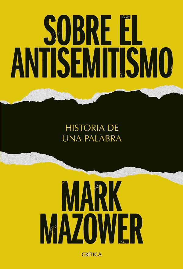 SOBRE EL ANTISEMITISMO HISTORIA DE UNA PALABRA | 9788491998051 | MAZOWER, MARK | Galatea Llibres | Llibreria online de Reus, Tarragona | Comprar llibres en català i castellà online