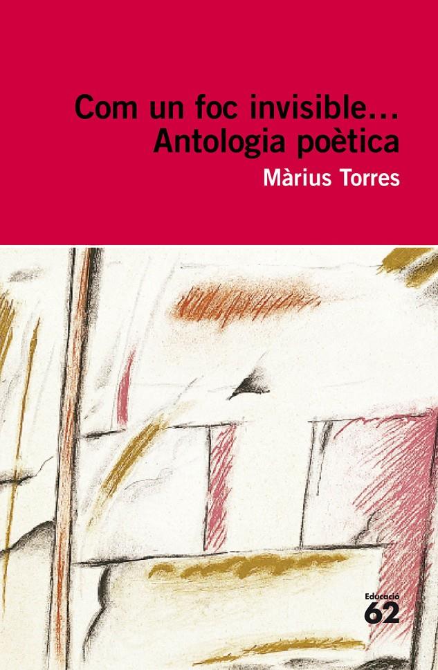 COM UN FOC INVISIBLE... | 9788492672141 | TORRES, MARIUS | Galatea Llibres | Librería online de Reus, Tarragona | Comprar libros en catalán y castellano online
