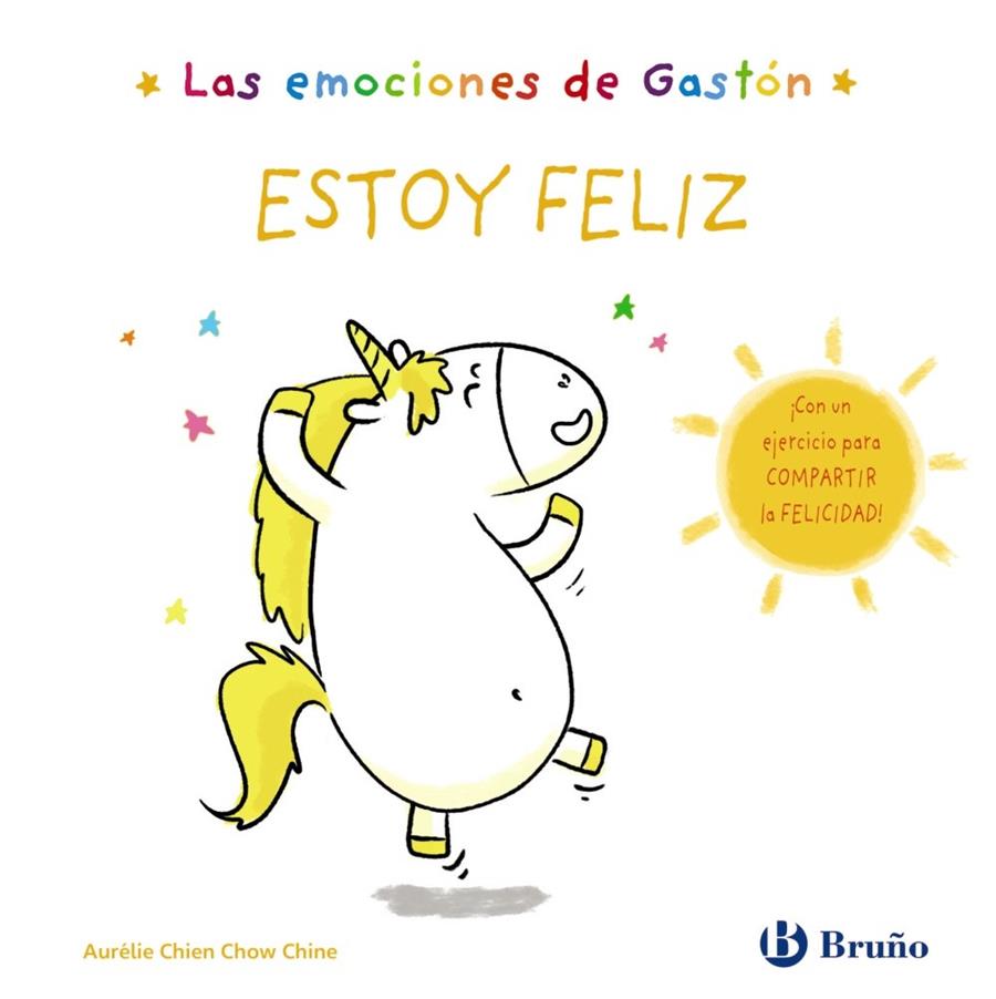 LAS EMOCIONES DE GASTÓN. ESTOY FELIZ | 9788469666432 | CHIEN CHOW CHINE, AURÉLIE | Galatea Llibres | Llibreria online de Reus, Tarragona | Comprar llibres en català i castellà online