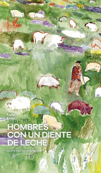 HOMBRES CON UN DIENTE DE LECHE | 9788412827583 | DÍAZ, LUIS | Galatea Llibres | Librería online de Reus, Tarragona | Comprar libros en catalán y castellano online
