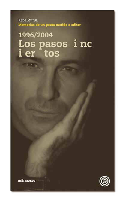 LOS PASOS INCIERTOS | 9788493892791 | MURUA, KEPA | Galatea Llibres | Llibreria online de Reus, Tarragona | Comprar llibres en català i castellà online