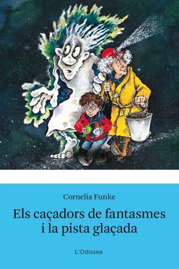 CAÇADORS DE FANTASMES I LA PISTA GLAÇADA, ELS | 9788492671304 | FUNKE, CORNELIA | Galatea Llibres | Llibreria online de Reus, Tarragona | Comprar llibres en català i castellà online