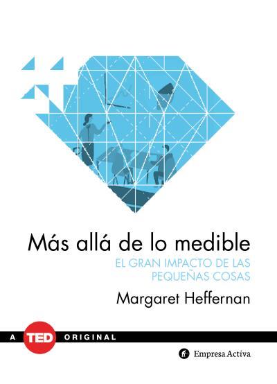 MÁS ALLÁ DE LO MEDIBLE | 9788492921683 | HEFFERNAN, MARGARET | Galatea Llibres | Llibreria online de Reus, Tarragona | Comprar llibres en català i castellà online