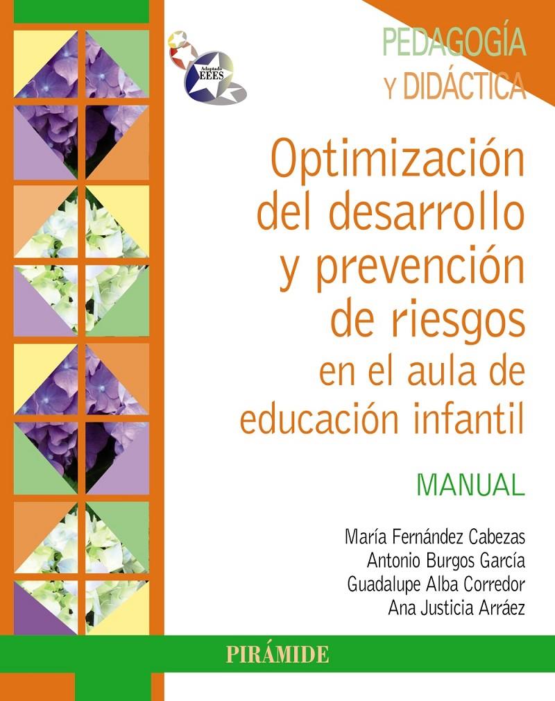 PACK-OPTIMIZACIÓN DEL DESARROLLO Y PREVENCIÓN DE RIESGOS EN EL AULA DE EDUCACIÓN | 9788436831375 | FERNÁNDEZ CABEZAS, MARÍA/BURGOS GARCÍA, ANTONIO/ALBA CORREDOR, GUADALUPE/JUSTICIA ARRÁEZ, ANA | Galatea Llibres | Librería online de Reus, Tarragona | Comprar libros en catalán y castellano online