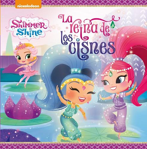 LA REINA DE LOS CISNES (SHIMMER & SHINE. PRIMERAS LECTURAS) | 9788448848088 | Galatea Llibres | Librería online de Reus, Tarragona | Comprar libros en catalán y castellano online