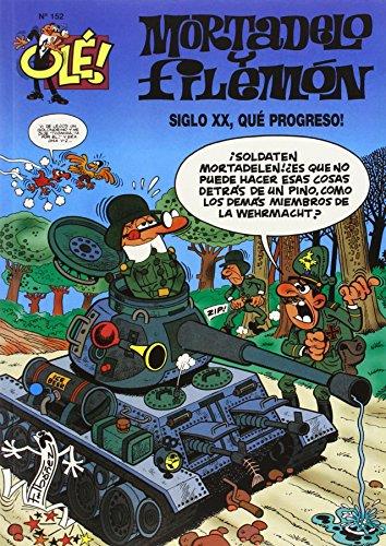 SIGLO XX, ¡QUÉ PROGRESO! OLE MORTADELO | 9788440698001 | IBÁÑEZ, FRANCISCO | Galatea Llibres | Llibreria online de Reus, Tarragona | Comprar llibres en català i castellà online
