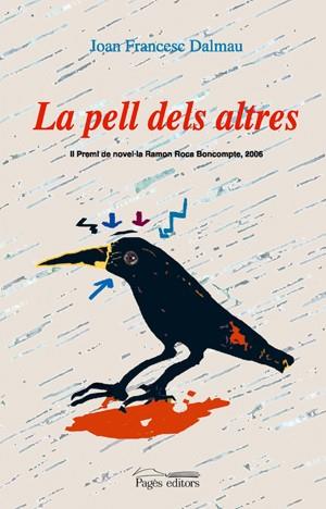 PELL DELS ALTRES, LA | 9788497794770 | DALMAU, JOAN FRANCESC | Galatea Llibres | Librería online de Reus, Tarragona | Comprar libros en catalán y castellano online
