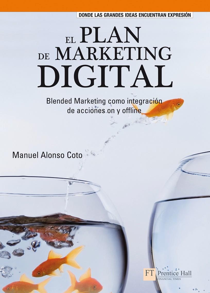 PLAN DE MARKETING DIGITAL | 9788483224588 | ALONSO COTO, MANUEL | Galatea Llibres | Librería online de Reus, Tarragona | Comprar libros en catalán y castellano online