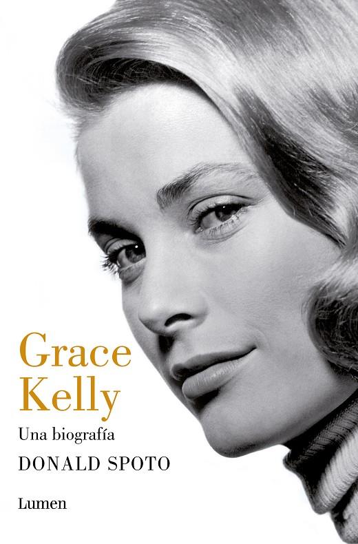 GRACE KELLY. UNA BIOGRAFÍA | 9788426423399 | SPOTO, DONALD | Galatea Llibres | Llibreria online de Reus, Tarragona | Comprar llibres en català i castellà online