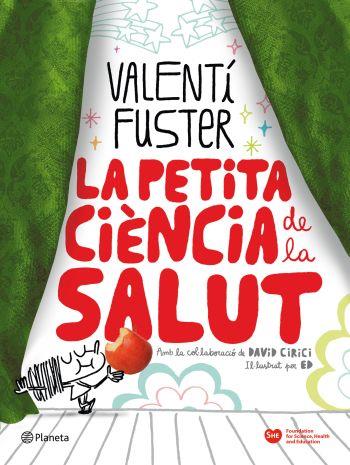 PETITA CIÈNCIA DE LA SALUT | 9788497082297 | FUSTER, VALENTI | Galatea Llibres | Librería online de Reus, Tarragona | Comprar libros en catalán y castellano online