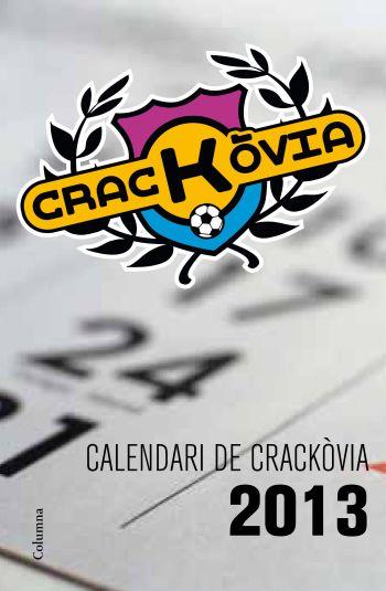CALENDARI CRACKÒVIA 2013 | 9788466415545 | Galatea Llibres | Librería online de Reus, Tarragona | Comprar libros en catalán y castellano online