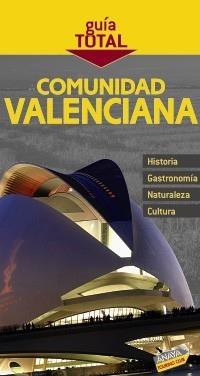 COMUNIDAD VALENCIANA GUIA TOTAL | 9788497769099 | CALABUIG, JUAN ANTONIO | Galatea Llibres | Llibreria online de Reus, Tarragona | Comprar llibres en català i castellà online