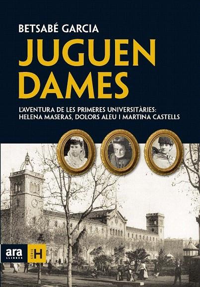 JUGUEN DAMES | 9788492552924 | GARCÍA ÁLVAREZ, BETSABÉ | Galatea Llibres | Llibreria online de Reus, Tarragona | Comprar llibres en català i castellà online