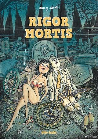 RIGOR MORTIS | 9788417294687 | KIM | Galatea Llibres | Librería online de Reus, Tarragona | Comprar libros en catalán y castellano online