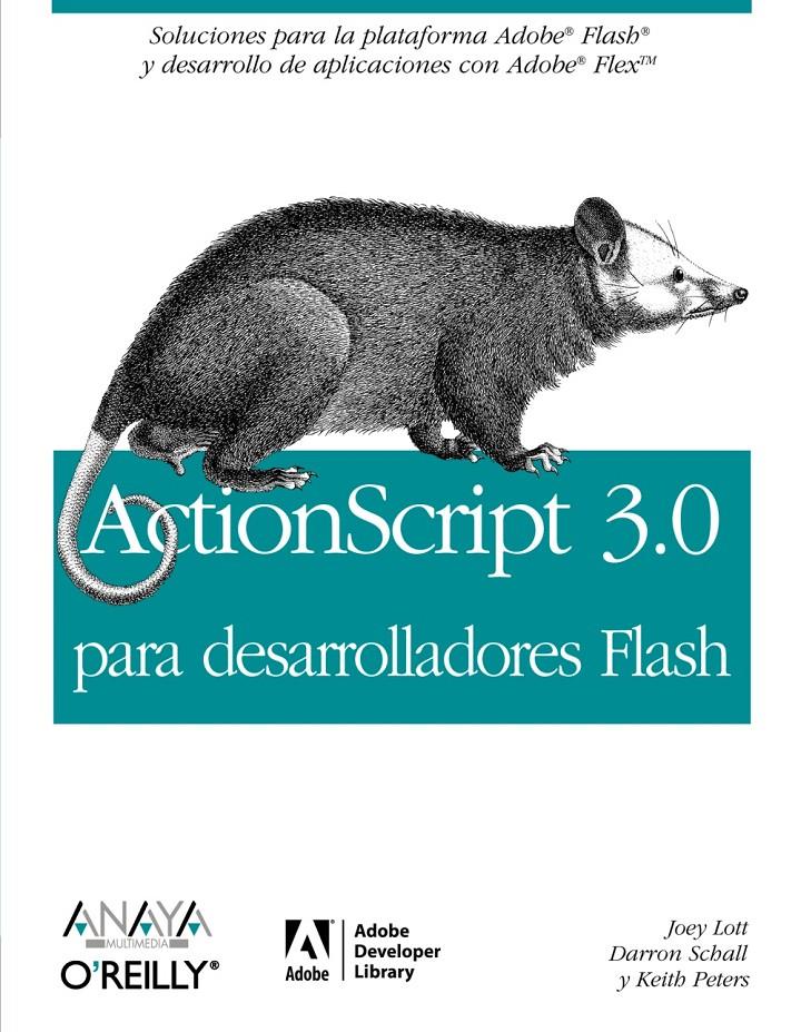 ACTIONSCRIPT 3.0 PARA DESARROLLADORES FLASH | 9788441521704 | LOTT, JOEY | Galatea Llibres | Librería online de Reus, Tarragona | Comprar libros en catalán y castellano online
