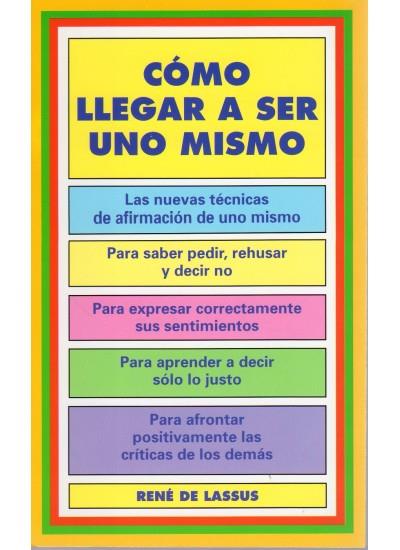 COMO LLEGAR A SER UNO MISMO | 9788470823077 | RENE DE LASSUS | Galatea Llibres | Librería online de Reus, Tarragona | Comprar libros en catalán y castellano online