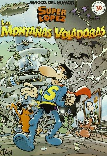 MONTAÑAS VOLADORAS, LAS | 9788466615280 | LOPEZ FERNANDEZ, JUAN | Galatea Llibres | Librería online de Reus, Tarragona | Comprar libros en catalán y castellano online