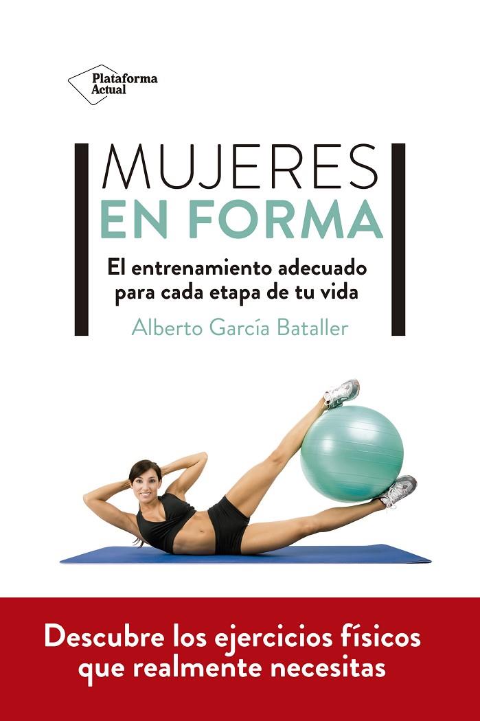 MUJERES EN FORMA | 9788418582769 | GARCÍA BATALLER, ALBERTO | Galatea Llibres | Librería online de Reus, Tarragona | Comprar libros en catalán y castellano online