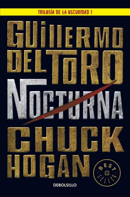 NOCTURNA (TRILOGÍA DE LA OSCURIDAD 1) | 9788466331609 | HOGAN, CHUCK / GUILLERMO DEL TORO | Galatea Llibres | Llibreria online de Reus, Tarragona | Comprar llibres en català i castellà online
