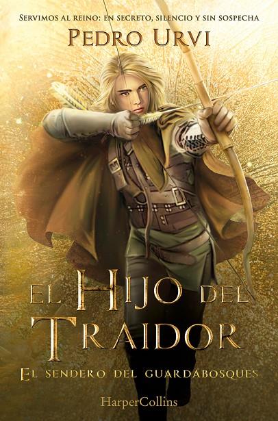 EL HIJO DEL TRAIDOR (EL SENDERO DEL GUARDABOSQUES, LIBRO 1) | 9788410646889 | URVI, PEDRO | Galatea Llibres | Llibreria online de Reus, Tarragona | Comprar llibres en català i castellà online