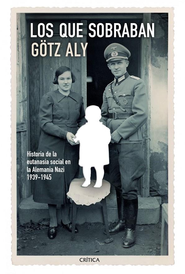 LOS QUE SOBRABAN | 9788498926583 | ALY, GOTZ | Galatea Llibres | Llibreria online de Reus, Tarragona | Comprar llibres en català i castellà online