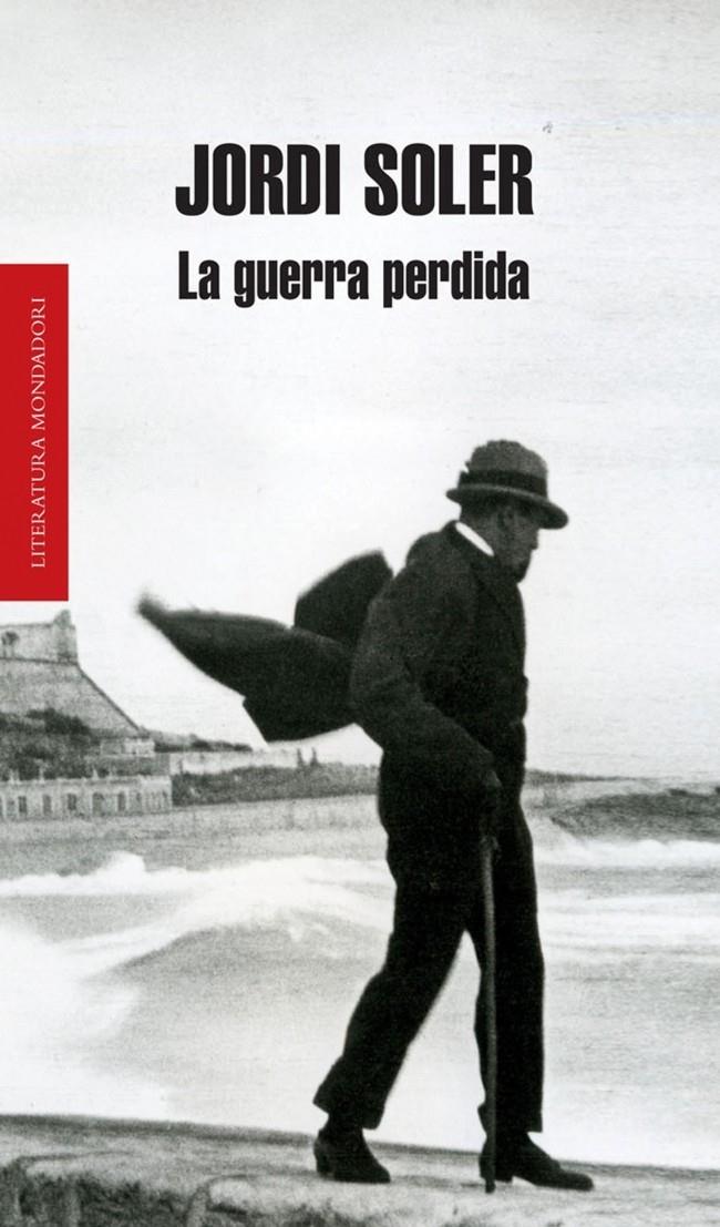 LA GUERRA PERDIDA | 9788439723615 | SOLER, JORDI | Galatea Llibres | Llibreria online de Reus, Tarragona | Comprar llibres en català i castellà online